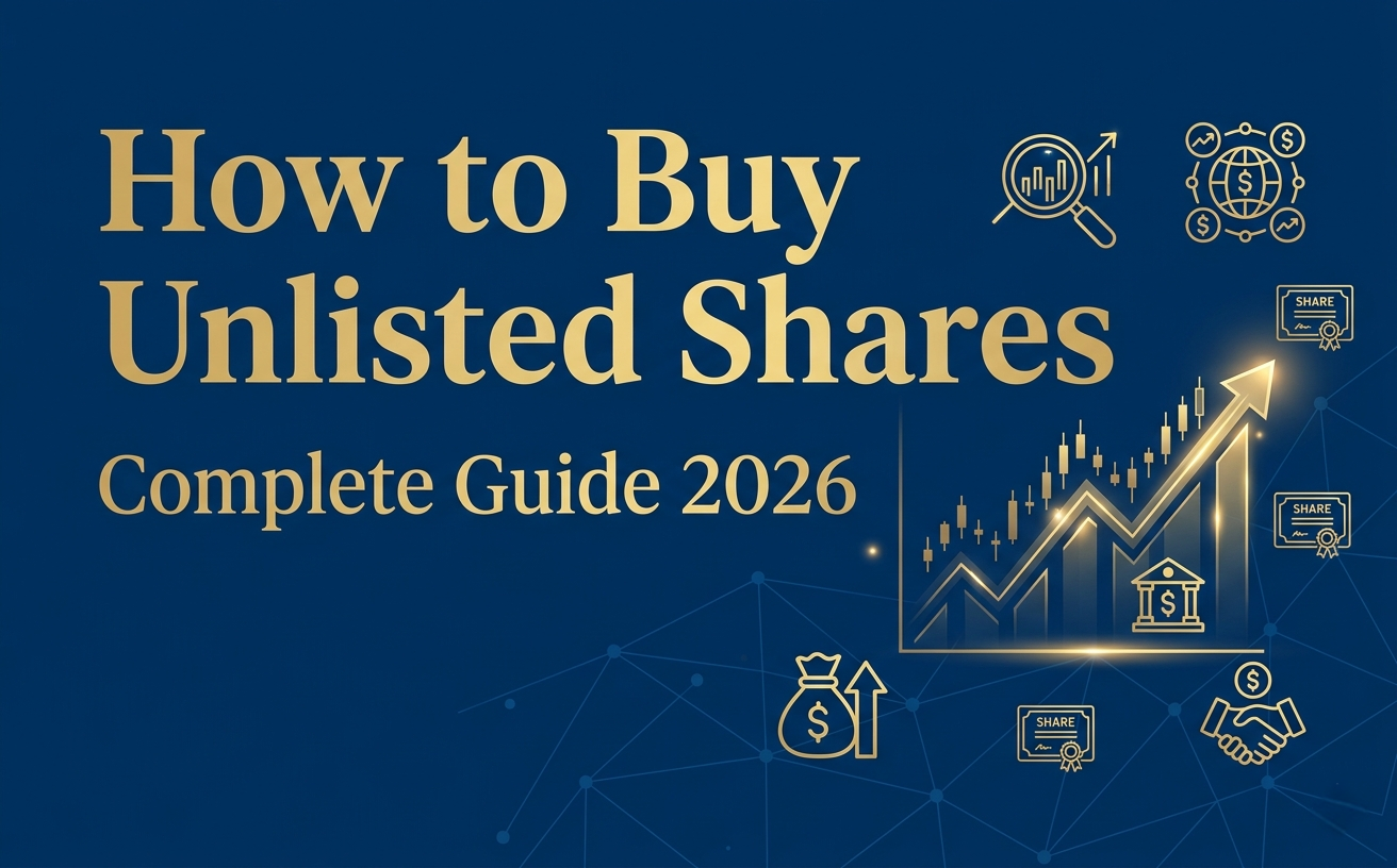How to Buy Unlisted Shares in India - Complete Guide 2026